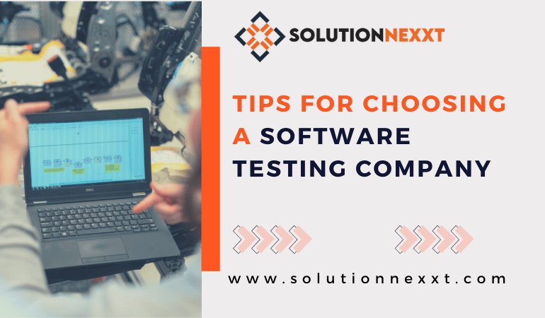 Tips for choosing a software testing company