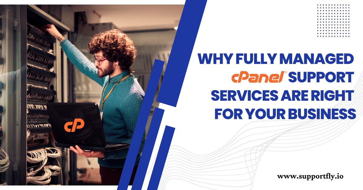 Why fully managed cPanel Support Services are right for your business?