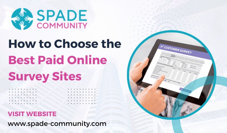 HOW TO CHOOSE THE BEST PAID ONLINE SURVEY SITES