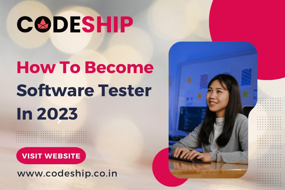 How To Become Software Tester In 2023