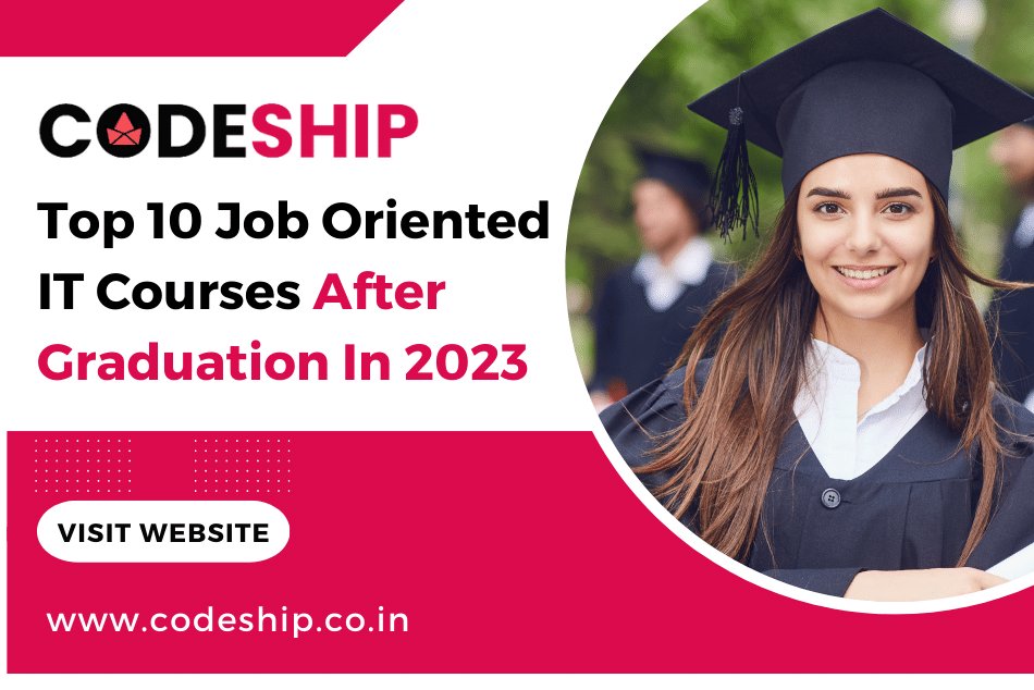 Top 10 Job Oriented IT Courses After Graduation In 2023