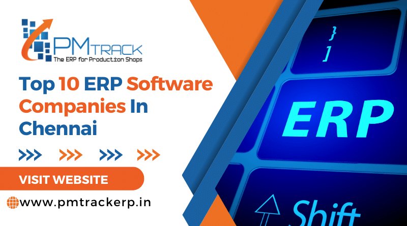 Top 10 ERP Software Companies In Chennai
