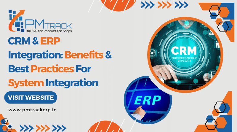 CRM-ERP Integration Benefits Best Practices For System Integration