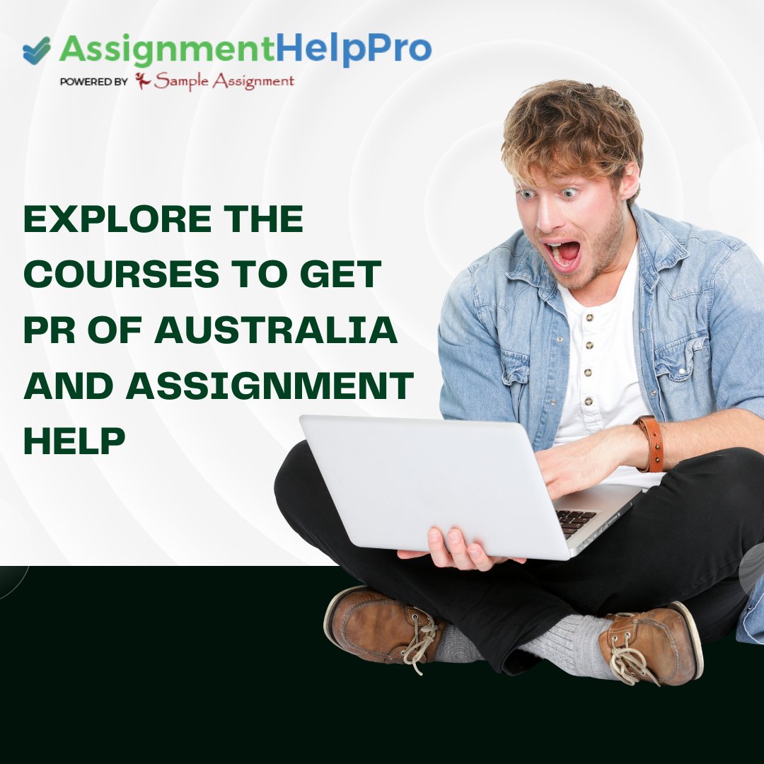 Explore the Courses to Get PR of Australia and Assignment Help