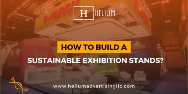 How To Build a Sustainable Exhibition Stands?