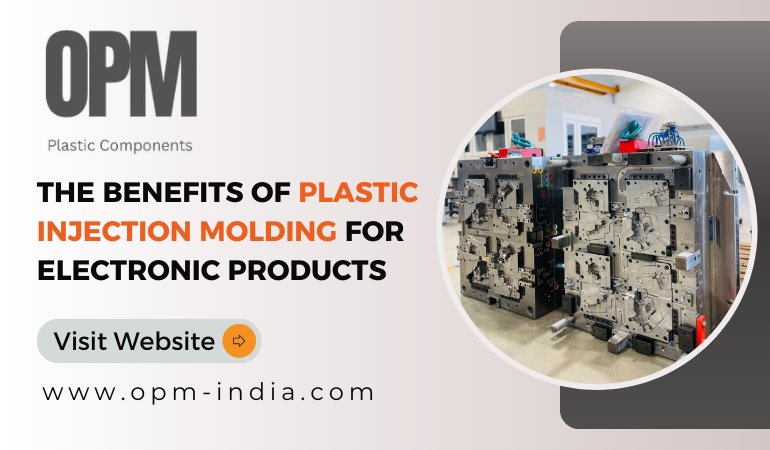 Benefits of Plastic Injection Moulding for Electronic Products