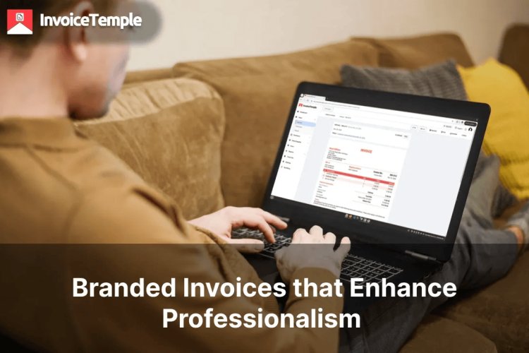Branded Invoices: The Key to a Professional Business Image in 2025 ...