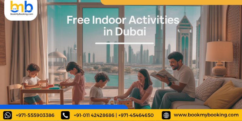 Free Indoor Activities in Dubai With BookMyBooking