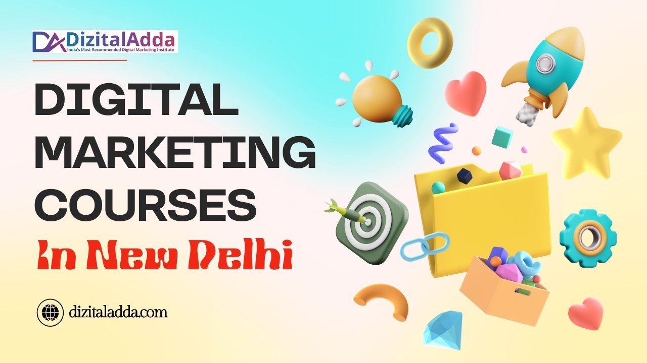 Best Digital Marketing Course – Top Digital Marketing Course in New Delhi