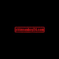 phimsexhay24com